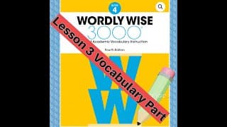 Wordly Wise 4 : Lesson 3 단어파트 해설